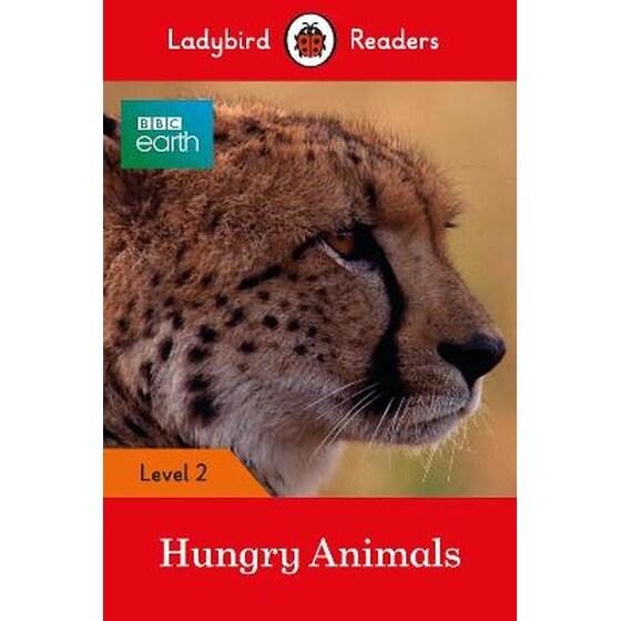 Ladybird Readers Level 2 - BBC Earth - Hungry Animals (ELT Graded Reader) image 0