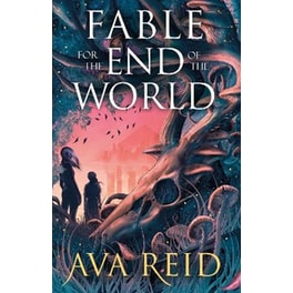 Fable For the End of the World