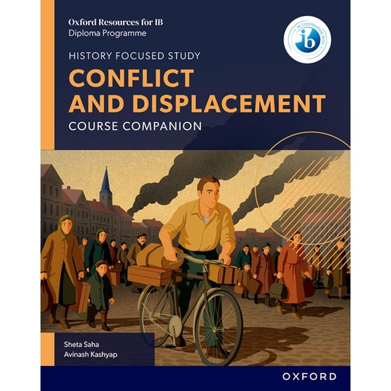 Oxford Resources for IB DP History: Conflict and Displacement Course Book image 0