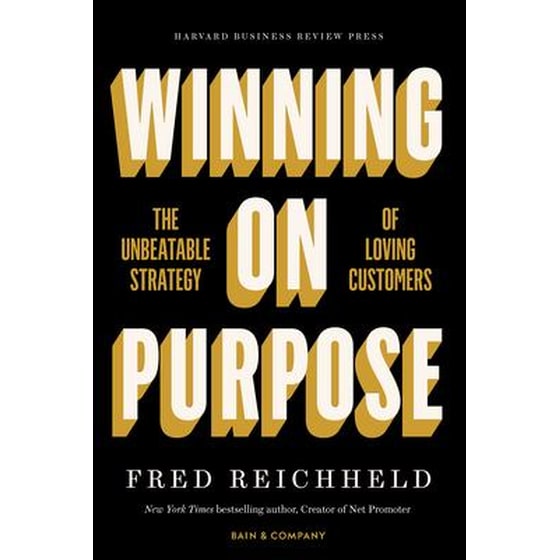 Winning on Purpose : The Unbeatable Strategy of Loving Customers image 0