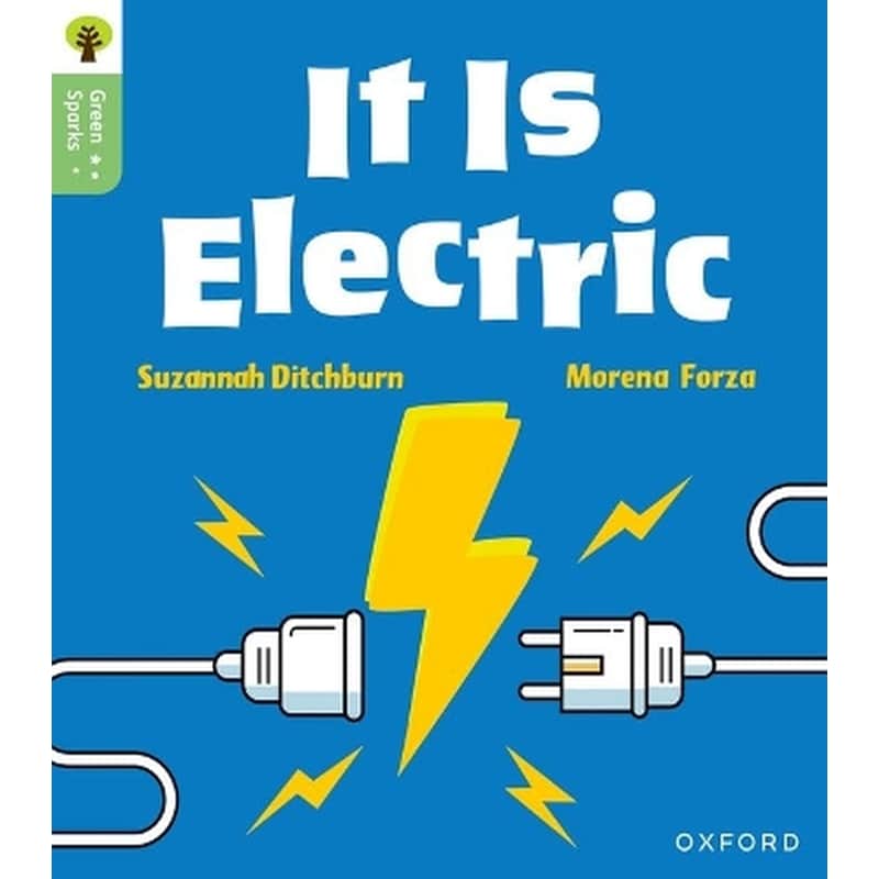 Oxford Reading Tree Green Sparks: Level 1+: It Is Electric