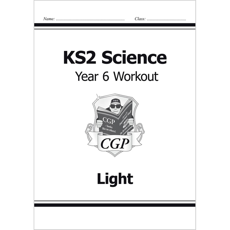 KS2 Science Year Six Workout: Light 1724302