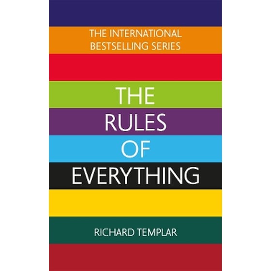 The Rules of Everything: A complete code for success and happiness in everything that matters image 0