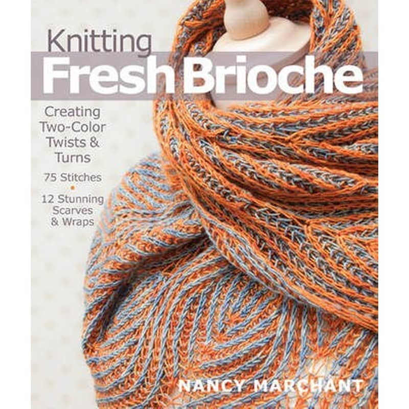 Knitting Fresh Brioche