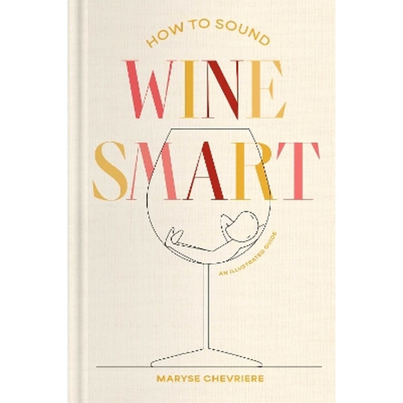 How to Sound Wine Smart