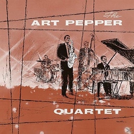 The Art Pepper Quartet (Remastered 2017)