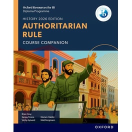 Oxford Resources for IB DP History Authoritarian Rule Course Book