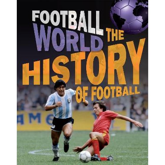 Football World: History of Football image 0