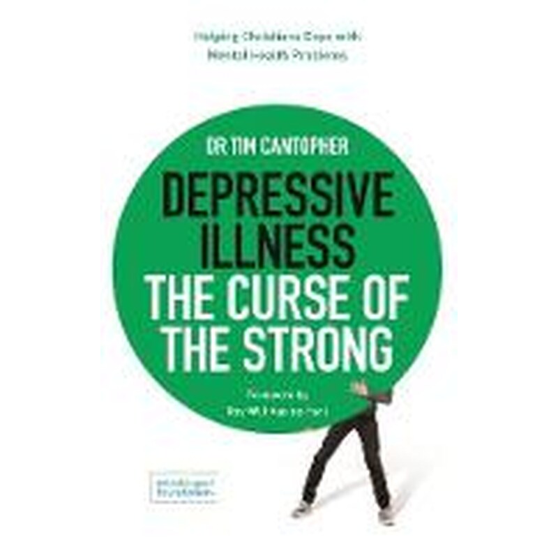 Depressive Illness: The Curse of the Strong