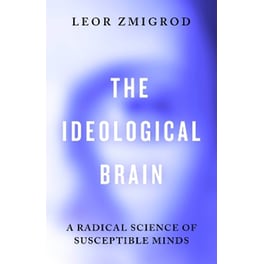 The Ideological Brain