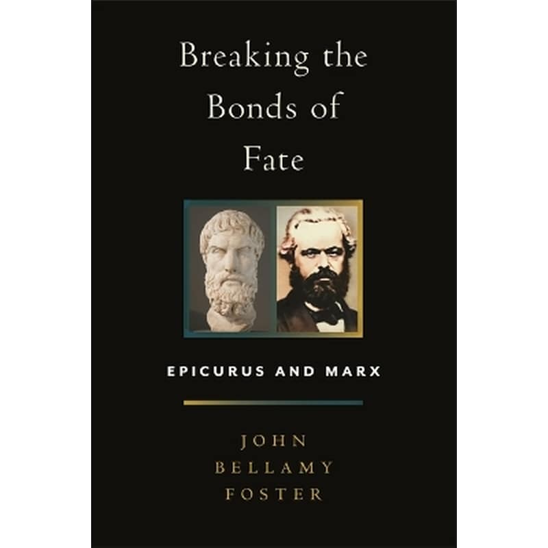 Breaking the Bonds of Fate