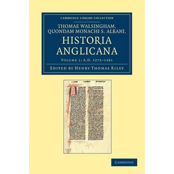 Thomae Walsingham, quondam monachi S. Albani, historia Anglicana image 0