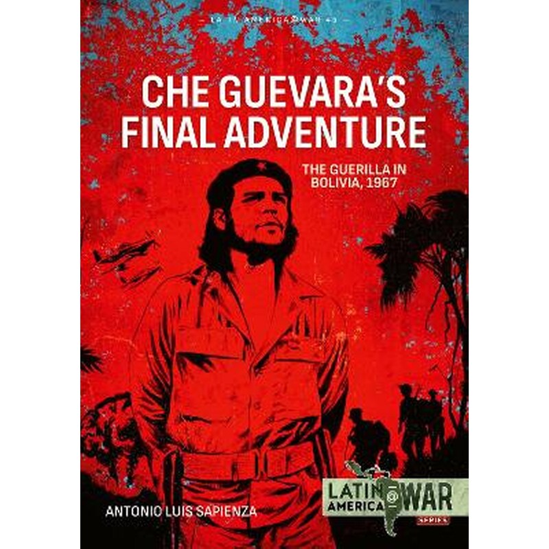 Che Guevaras Final Adventure