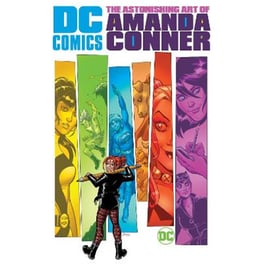 DC Comics: The Astonishing Art of Amanda Conner