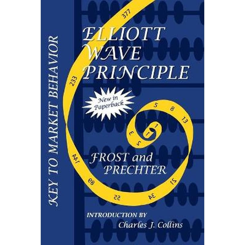 The Elliott Wave Principle Elliott Wave Principle 20th Anniversary Edition