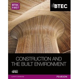 BTEC First Construction and the Built Environment Student Book