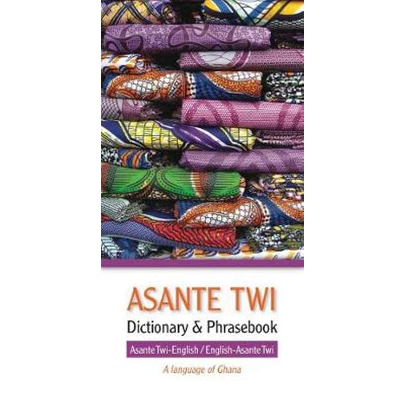 Asante Twi-English/English-Asante Twi Dictionary Phrasebook