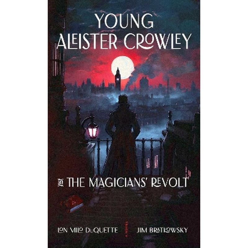 Young Aleister Crowley and the Magicians Revolt