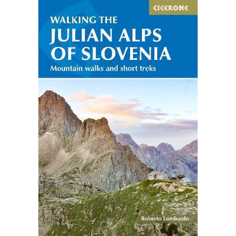 Walking the Julian Alps of Slovenia