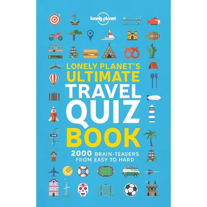 Lonely Planets Ultimate Travel Quiz Book