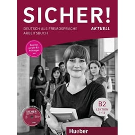 Sicher! aktuell B2 – Arbeitsbuch mit MP3-CD