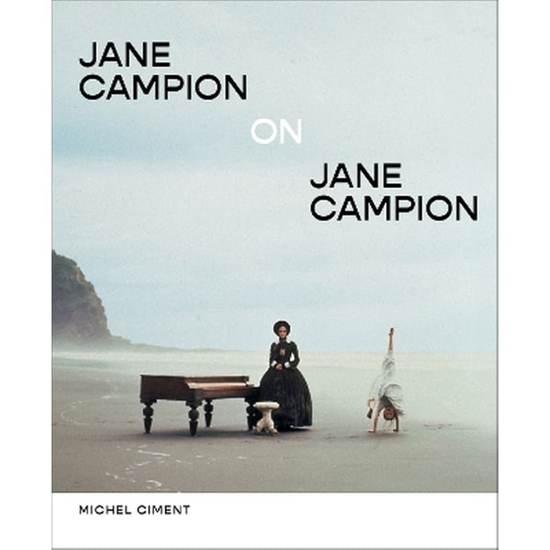 Jane Campion on Jane Campion