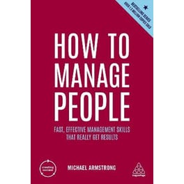 How to Manage People : Fast, Effective Management Skills that Really Get Results