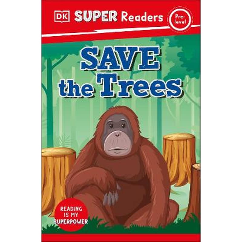 DK Super Readers Pre-Level Save the Trees