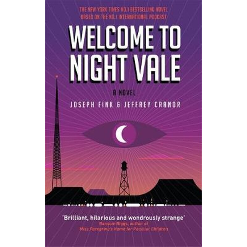 Welcome to Night Vale- A Novel