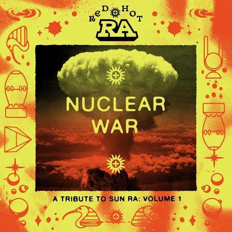 Red Hot Ra - Nuclear War (Orange/Yellow)