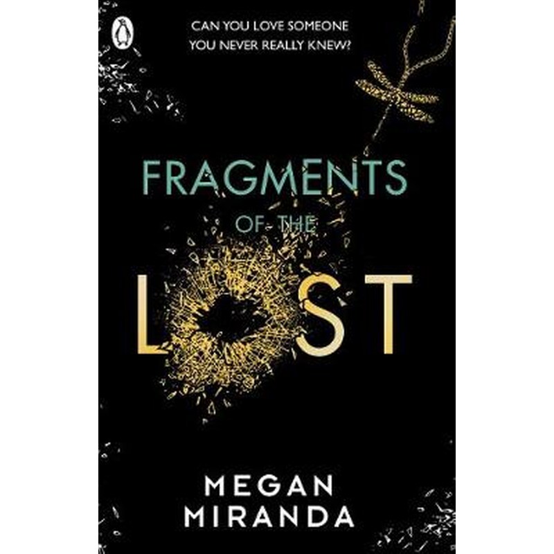 Fragments of the Lost