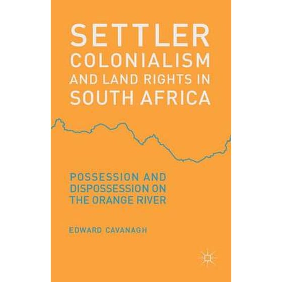 Settler Colonialism and Land Rights in South Africa image 0