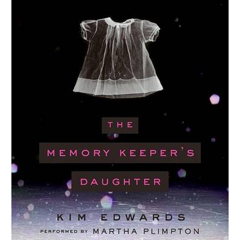 The Memory Keepers Daughter