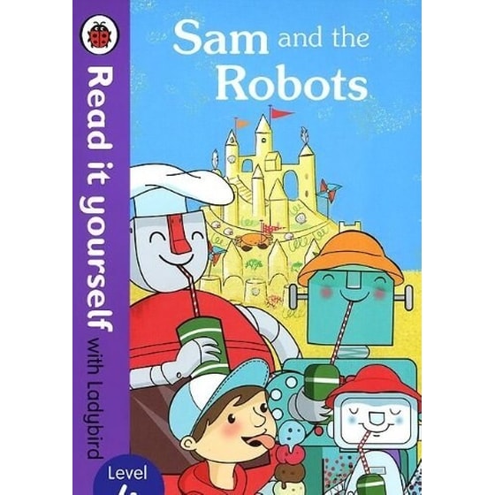 Sam and the Robots - Read it yourself with Ladybird image 0