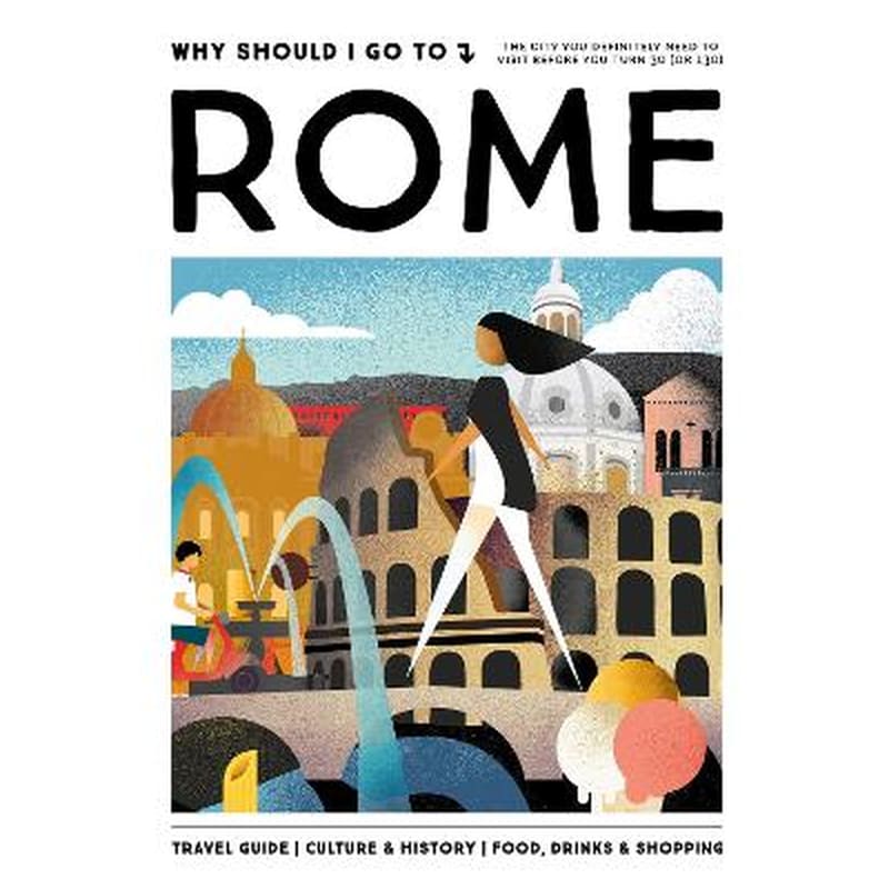 Why Should I Go To Rome