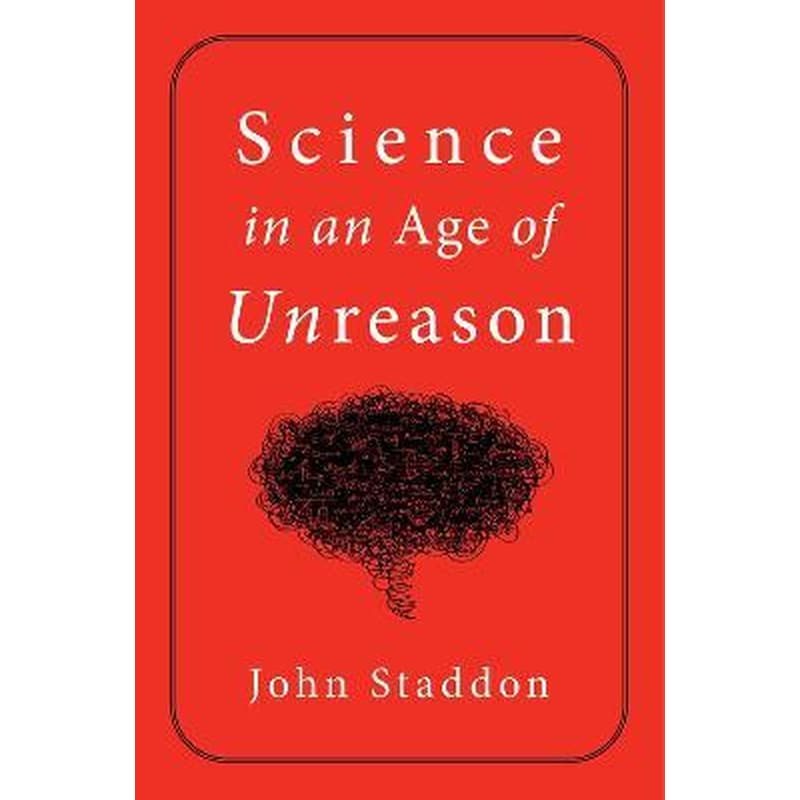 Science in an Age of Unreason