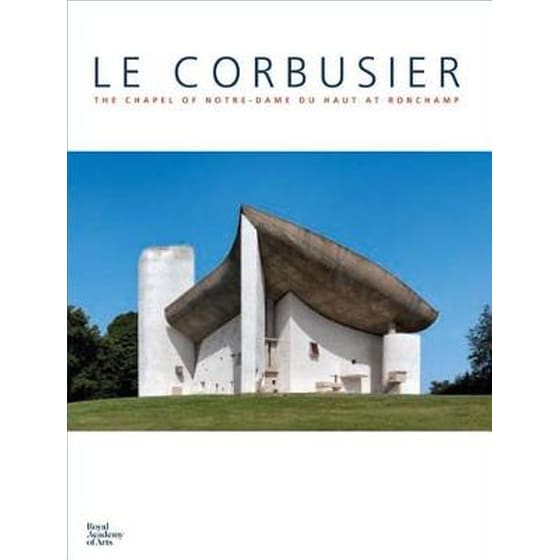 Le Corbusier: The Chapel of Notre Dame du Haut at Ronchamp image 0