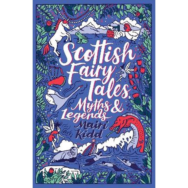Scottish Fairy Tales, Myths and Legends