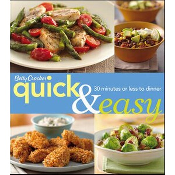 Betty Crocker Quick & Easy: 30 Minutes or Less to Dinner image 0