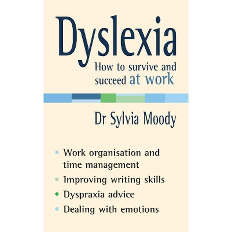 Dyslexia: How to survive and succeed at work