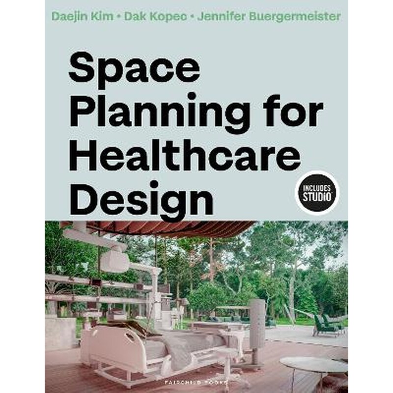 Space Planning for Healthcare Design