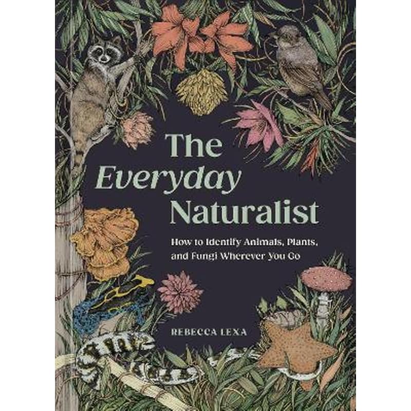 The Everyday Naturalist