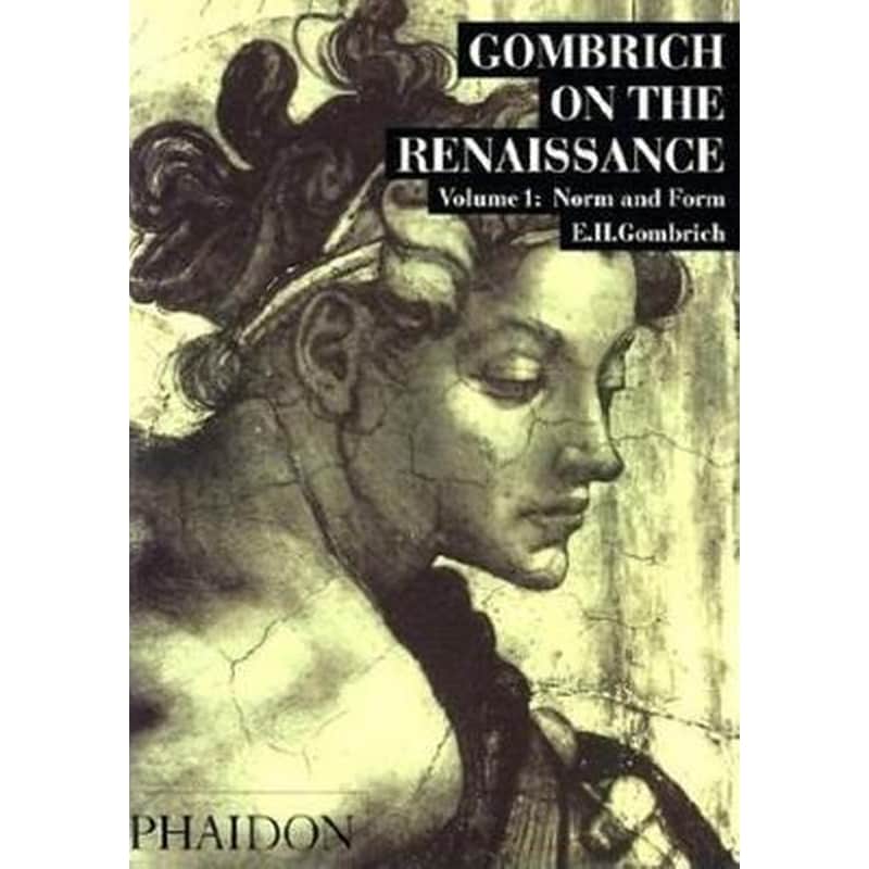 GOMBRICH ON THE RENAISSANCE VOLUME 1, NO 1669566