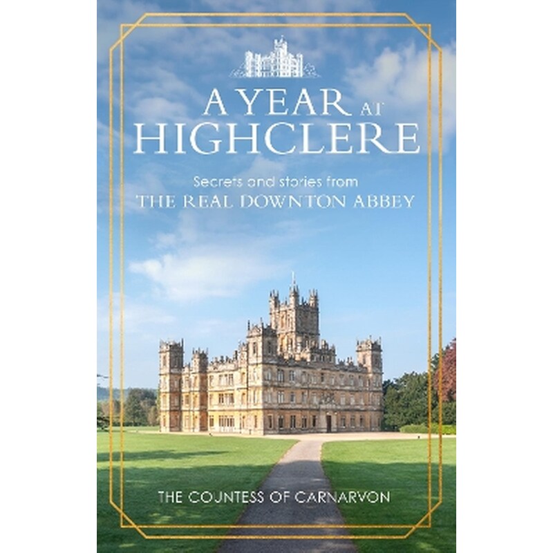 A Year At Highclere