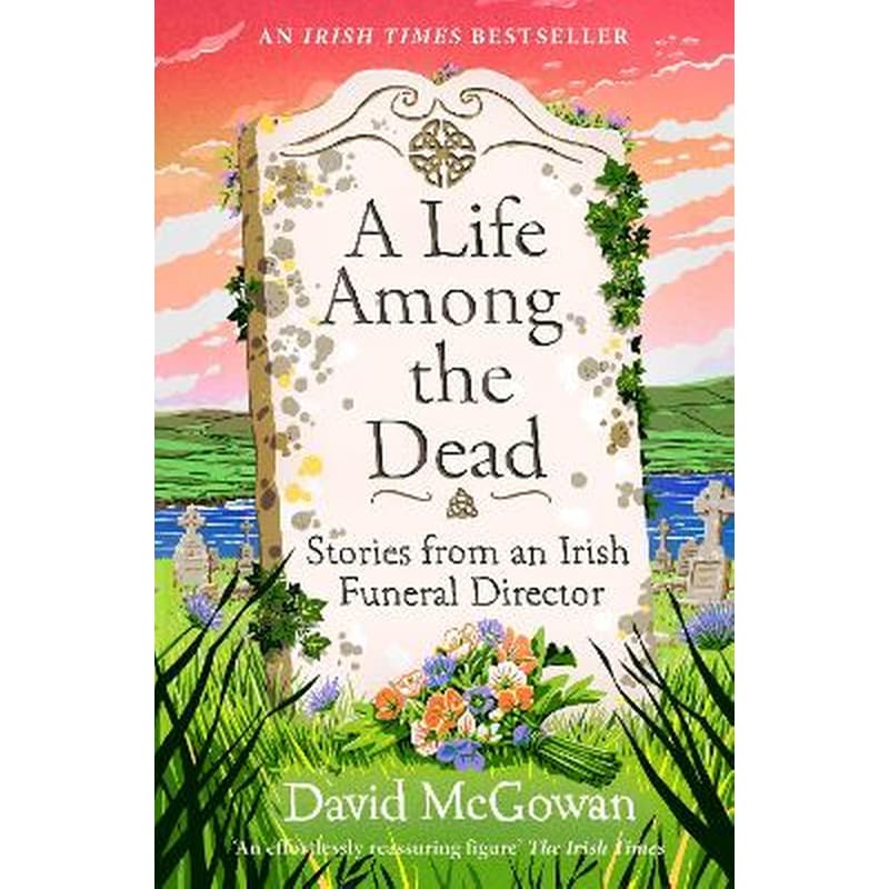A Life Among the Dead