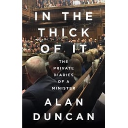 In the Thick of It : The Private Diaries of a Minister