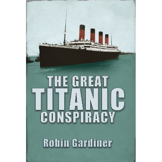 The Great Titanic Conspiracy image 0