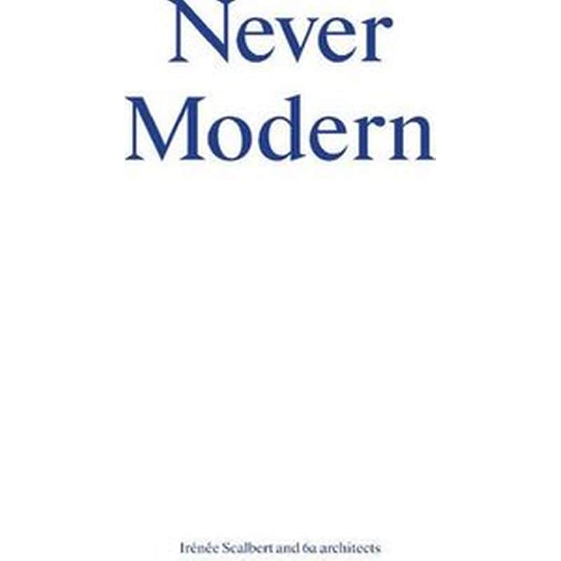 Never Modern