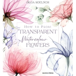 How to Paint Transparent Watercolour Flowers