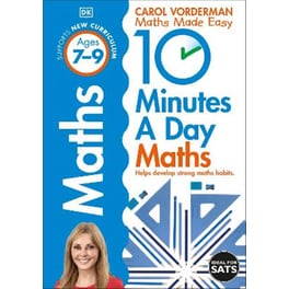 10 Minutes A Day Maths, Ages 7-9 (Key Stage 2)